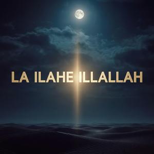La İlahe İllallah