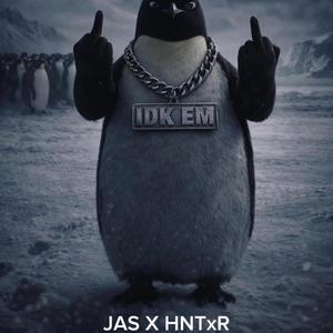 IDK Em (feat. HNTxR)