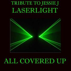Laserlight (As Made Famous By Jessie J Instrumental Cover)