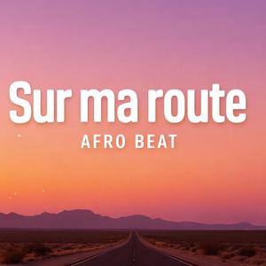 Sur ma route