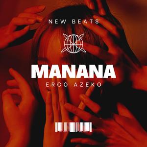 MANANA – Erco Azeko