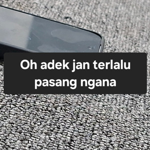Oh adek jan terlalu pasang ngana