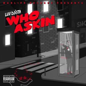 Who Askin'
