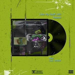 Live My Best Life (feat. YEE$OP)