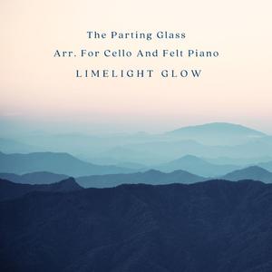 The Parting Glass Arr. For Cello And Felt Piano