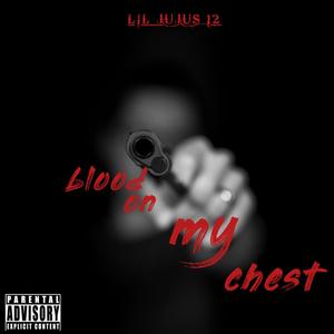 Blood On My Chest
