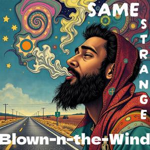 Blown-n-the-Wind (Hoping 2 Mend)