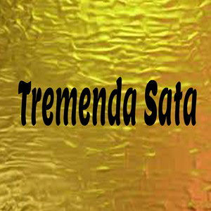 Tremenda Sata