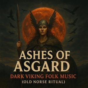 Ashes of Asgard (Funeral for a God)