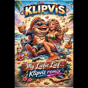 My Liefie Lief (KLIPVIS Remix)