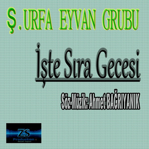 İşte Sıra Gecesi (Ş.Urfa Eyvan Grubu)