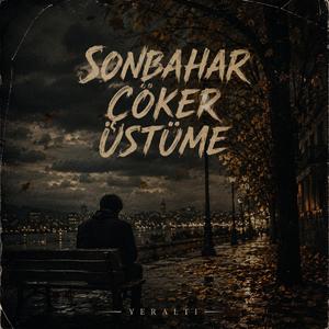 Sonbahar Çöker Üstüme