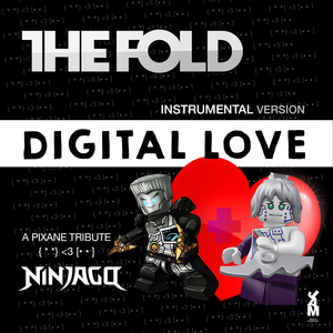 LEGO Ninjago: Digital Love (a Pixane Tribute) (Instrumental)