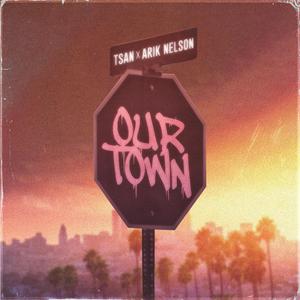 Our Town (feat. Arik Nelson)