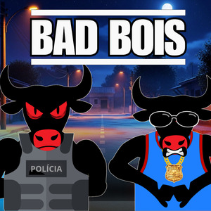 Bad Bois