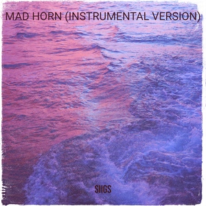 Mad Horn (Instrumental Version)