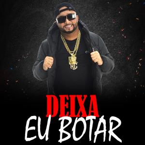 DEIXA EU BOTAR (Live)