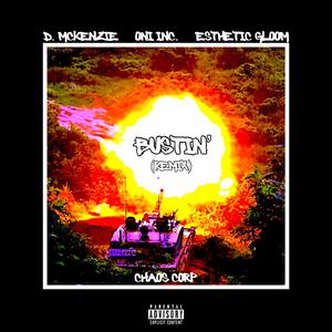 Bustin' (feat. ONI INC.) (Remix)