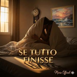 se tutto finisse