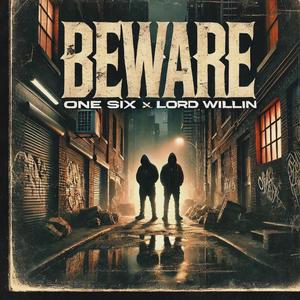 Beware (feat. Lord Willin) (Radio Edit)