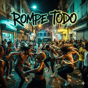 Rompe Todo