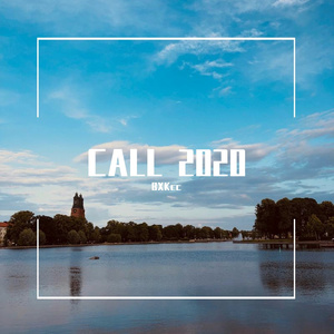 CALL 2020（Prod by 米狗）