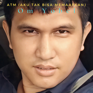 Atm (Aku Tak Bisa Memaafkan)