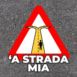 'A Strada Mia