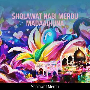 Sholawat Nabi Merdu Madaaihuna