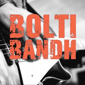BOLTI BANDH