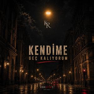 KENDİME GEÇ KALIYORUM