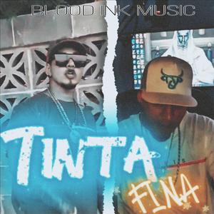 Tinta Fina (feat. Blood Ink Music)