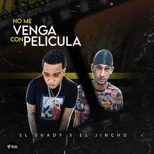 No Me Venga Con Pelicula