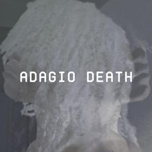Adagio Death