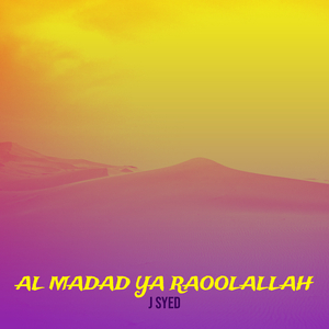 Al Madad Ya RaoolAllah