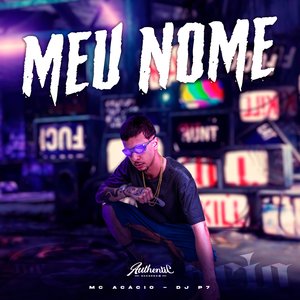 Meu Nome (feat. DJ P7)