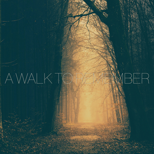A Walk to Remember