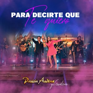 Para Decirte Que Te Quiero (En Vivo)