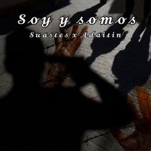 soy y somos (feat. Adaitin Rodríguez)