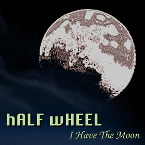 I Have the Moon
