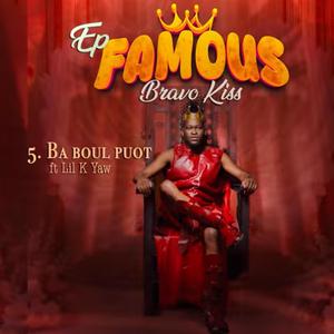 BRVO KIZZ BA BOUL POUT LIL YAW