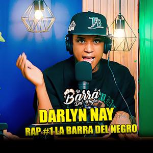DARLYN NAY RAP #1 LA BARRA DEL NEGRO