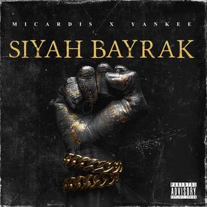 SİYAH BAYRAK (feat. Yankee)