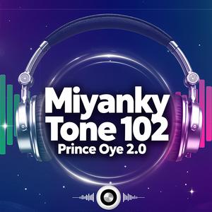 Miyanky Tone 102 (pop)