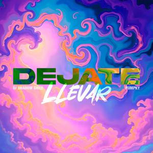 Dejate Llevar (feat. Pumpky)