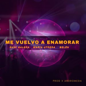 Me Vuelvo a Enamorar