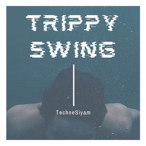 Trippy Swing