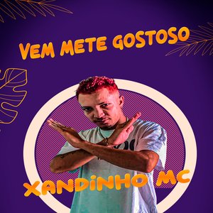Vem Mete Gostoso (Feat. DJ Thay)