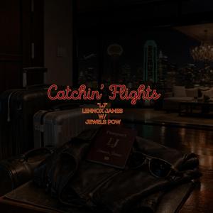 Catchin" Flights (feat. Jewels POW)