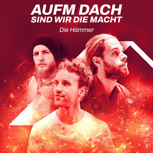 Aufm Dach (sind wir die Macht)